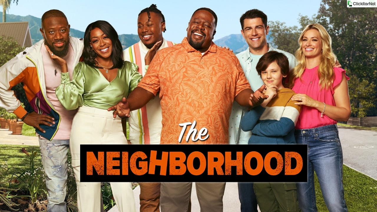 The Neighborhood Season 6, Release Date, Cast, Plot, Trailer