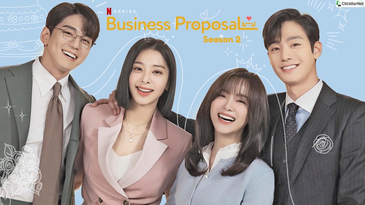 Business Proposal Season 2, Release Date, Cast, Plot, Trailer