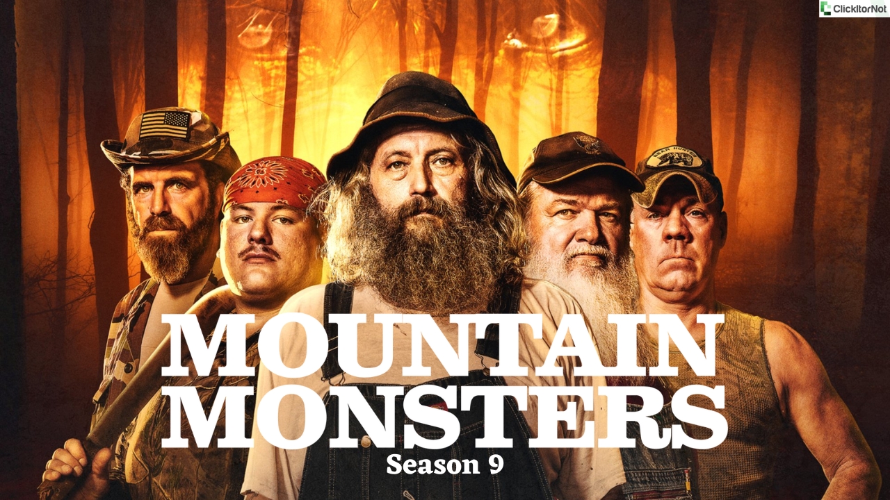 Mountain Monsters Season 9, Release Date, Cast, Plot, Trailer
