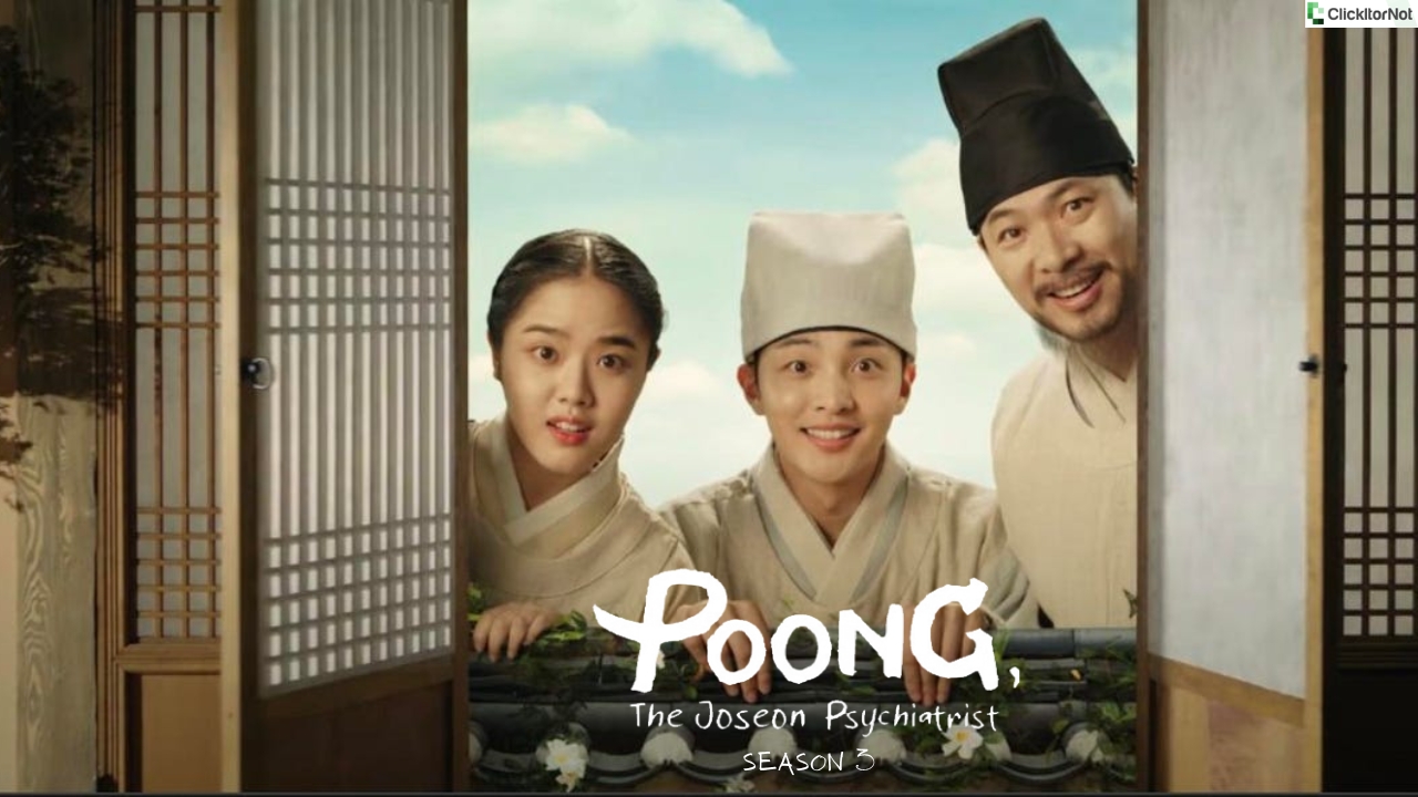 Poong- The Joseon Psychiatrist Season 3, Release Date, Cast, Plot, Trailer