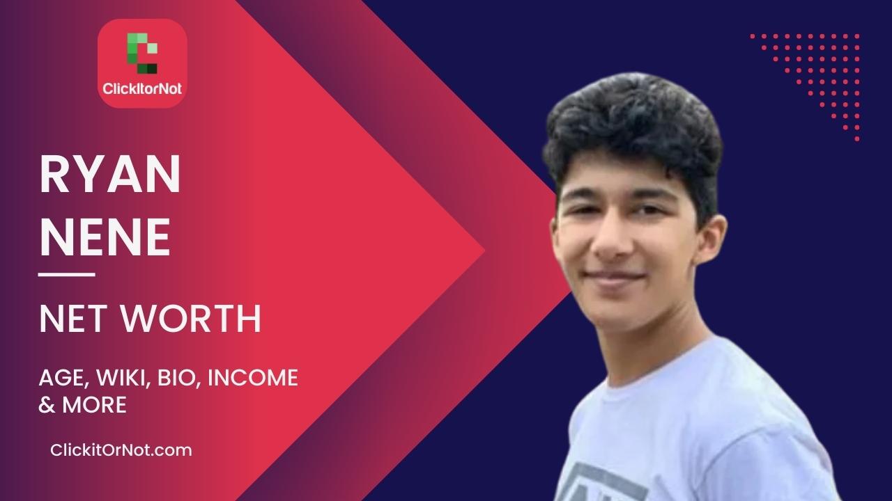 Ryan Nene Net Worth, Age, Income, Wiki, Bio Ryan Nene, Net Worth, Age, Income, Wiki, Bio