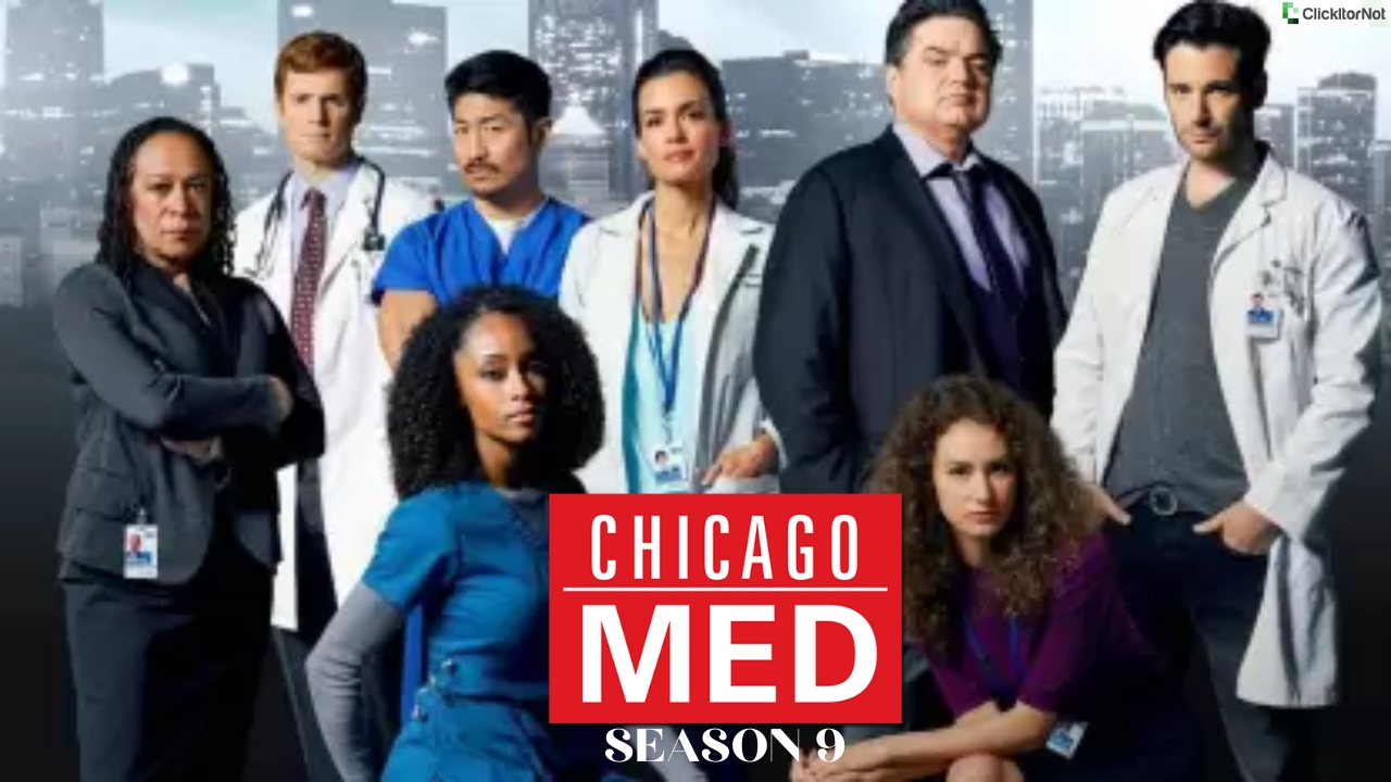 Chicago Med Season 9, Release Date, Cast, Plot, Trailer