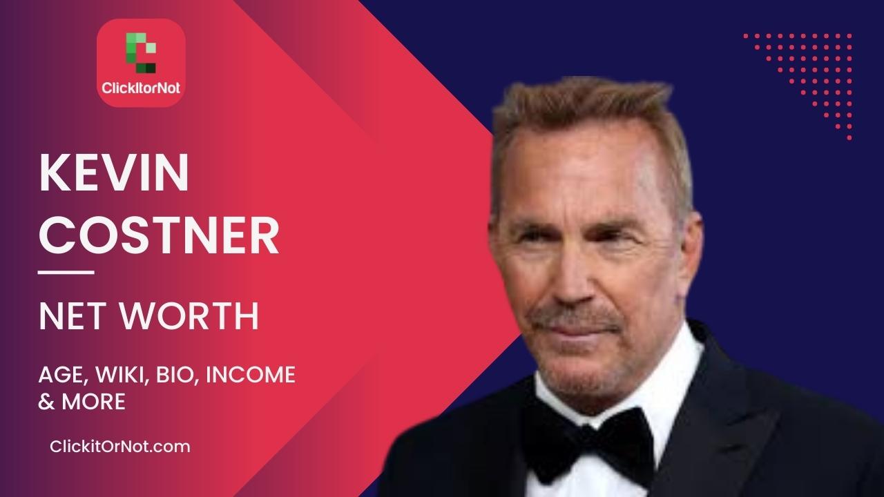 Kevin Costner Net Worth, Age, Career, Wiki, Bio