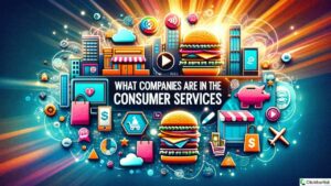 What Companies are in the Consumer Service Field