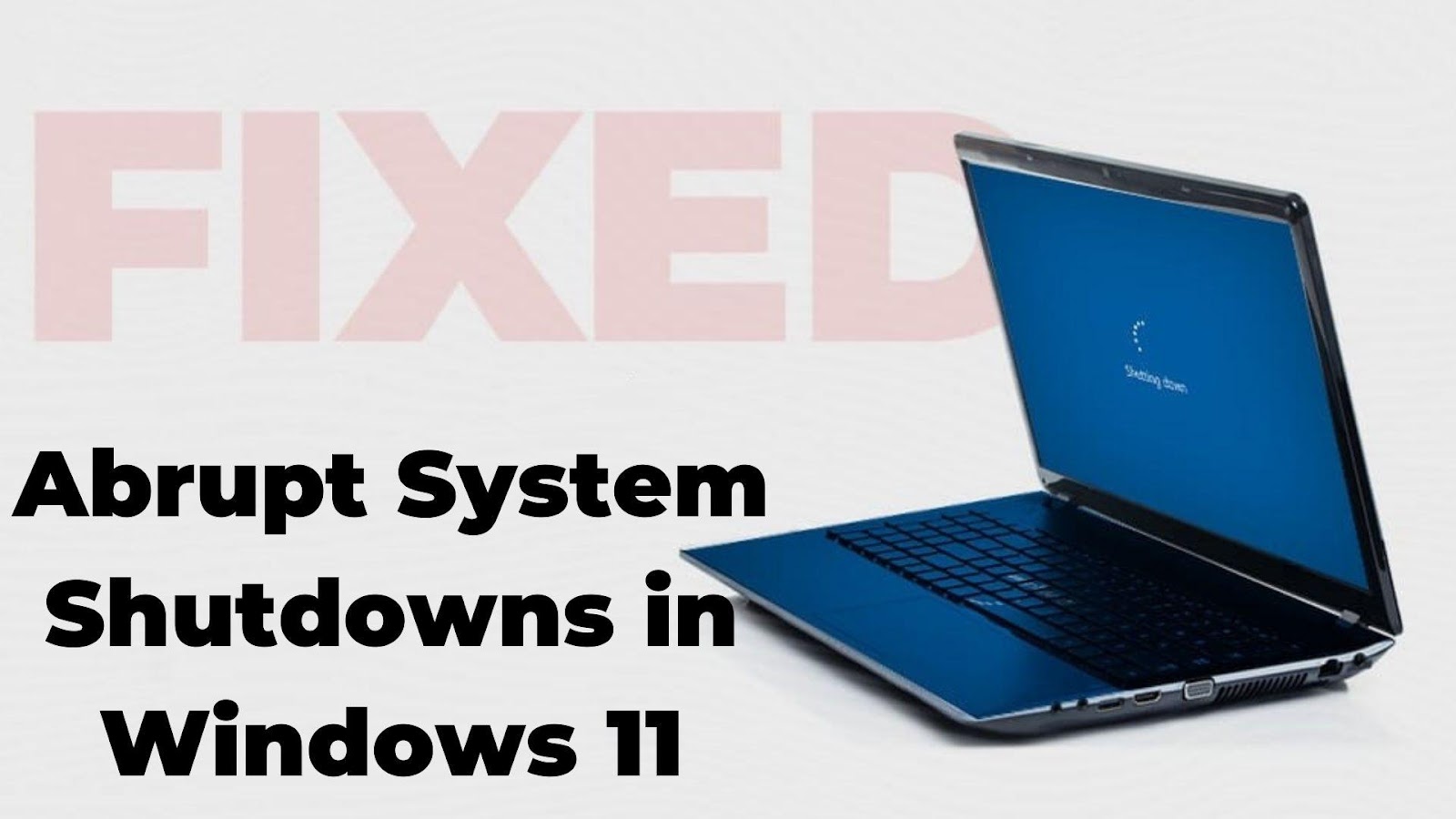 Shutdowns in Windows 11